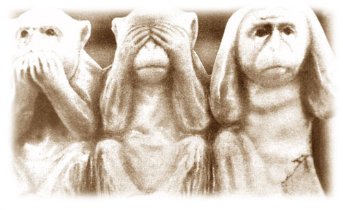 The Three Monkeys "Say No Evil, See No Evil, Hear No Evil"